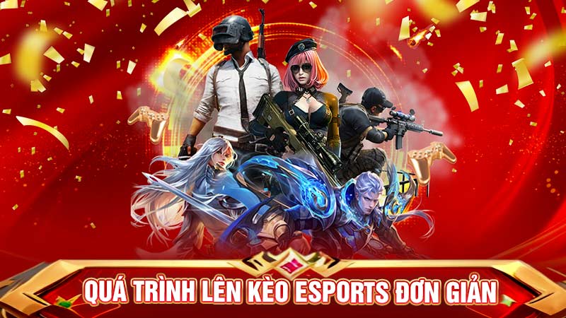 quá trình lên kèo esports đơn giản quá trình lên kèo esports đơn giản