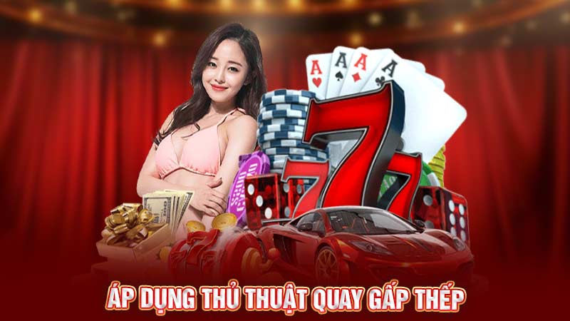 áp dụng thủ thuật quay gấp thếp áp dụng thủ thuật quay gấp thếp