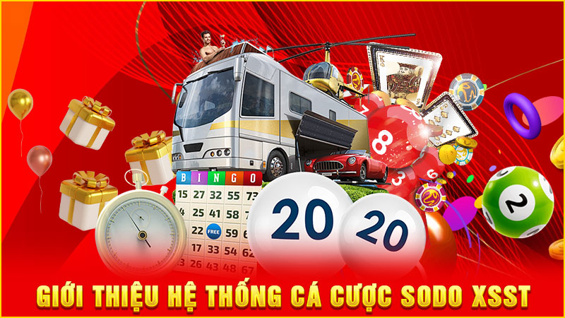 giới thiệu hệ thống cá cược sodo xsst