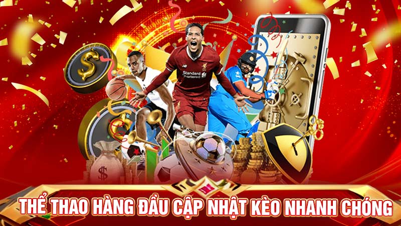 thể thao hàng đầu cập nhật kèo nhanh chóng