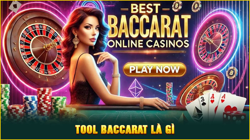 tool baccarat là gì