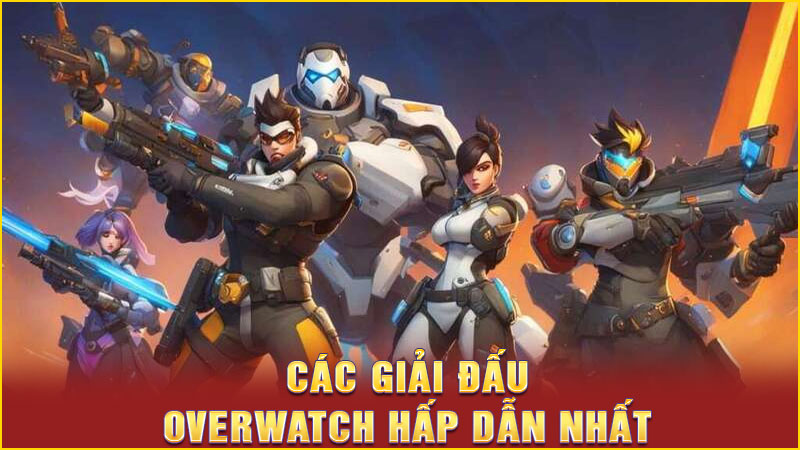 các giải đấu overwatch hấp dẫn nhất các giải đấu overwatch hấp dẫn nhất