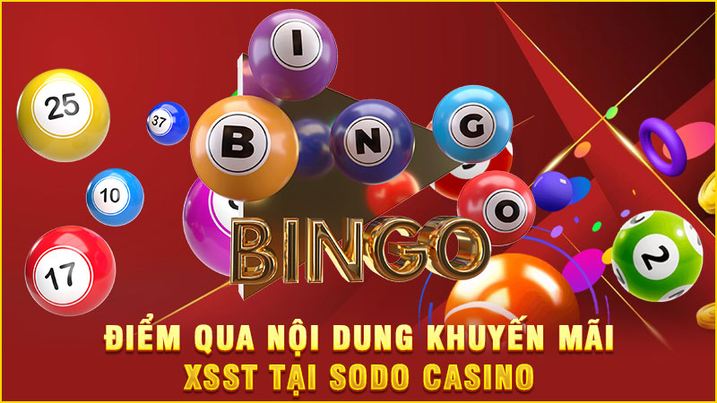 điểm qua nội dung khuyến mãi xsst tại sodo casino điểm qua nội dung khuyến mãi xsst tại sodo casino